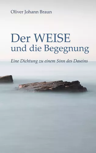 Der WEISE und die Begegnung