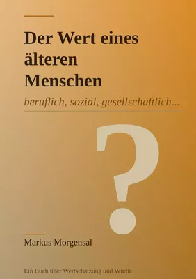 Der Wert eines älteren Menschen