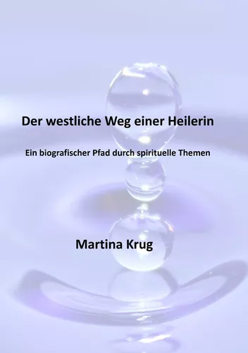 Der westliche Weg einer Heilerin