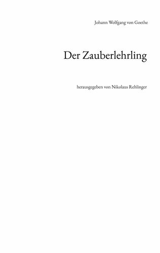 Inhaltsangabe Von Der Zauberlehrling Der Zauberlehrling