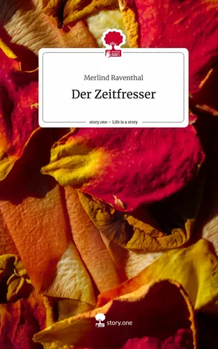 Der Zeitfresser. Life is a Story - story.one