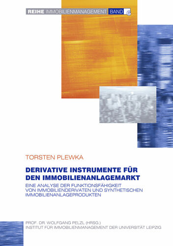 Derivative Instrumente für den Immobilienanlagemarkt
