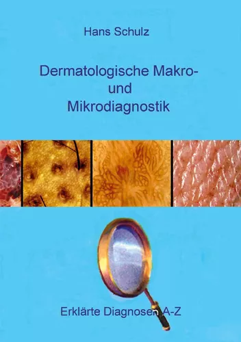 Dermatologische Makro- und Mikrodiagnostik