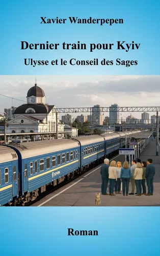 Dernier train pour Kyiv
