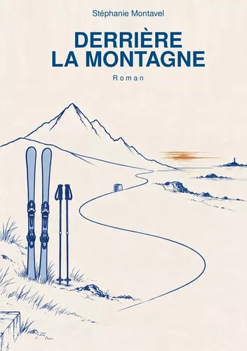 Derrière la montagne