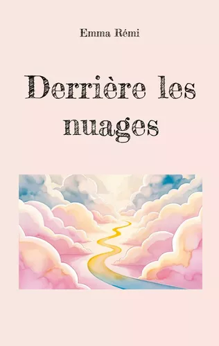 Derrière les nuages