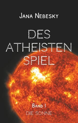 Des Atheisten Spiel