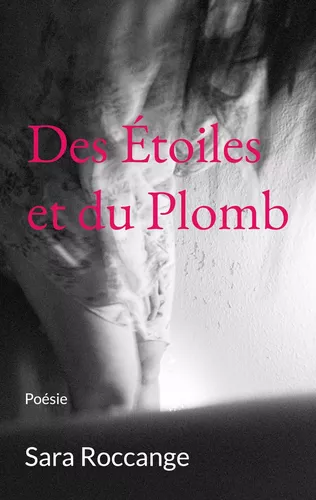 Des Étoiles et du Plomb