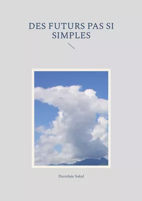 Des futurs pas si simples