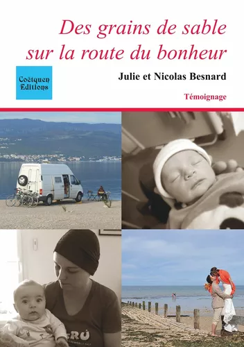 Des grains de sable sur la route du bonheur