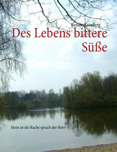 Des Lebens bittere Süße