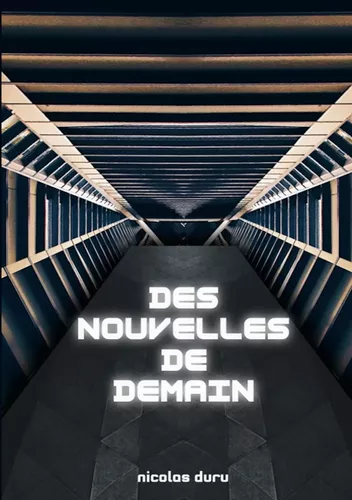 Des nouvelles de demain