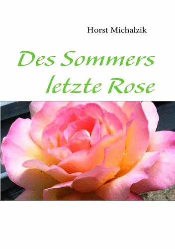 Des Sommers letzte Rose