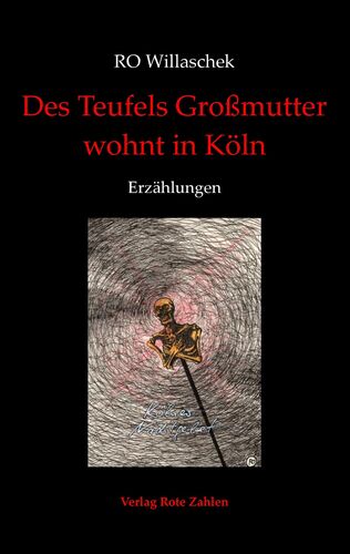 Des Teufels Großmutter wohnt in Köln