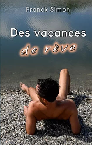 Des vacances de rêve