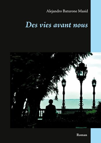 Des vies avant nous