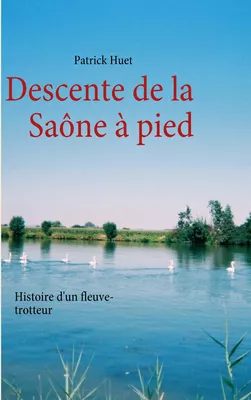Descente de la Saône à pied