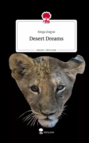Desert Dreams. Life is a Story - story.one