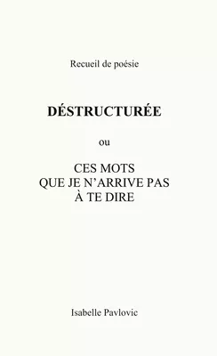 Déstructurée