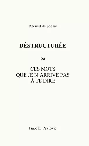 Déstructurée