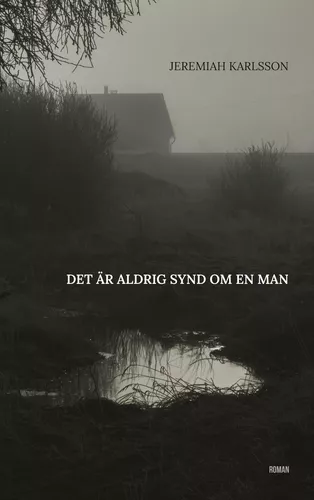 Det är aldrig synd om en man