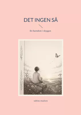 Det ingen så