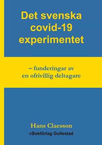 Det svenska covid-19 experimentet