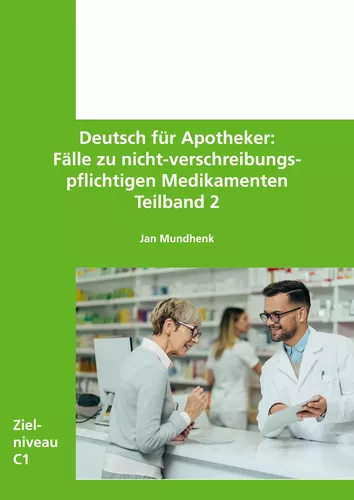 Deutsch für Apotheker - Fälle zu nicht-verschreibungspflichtigen Medikamenten