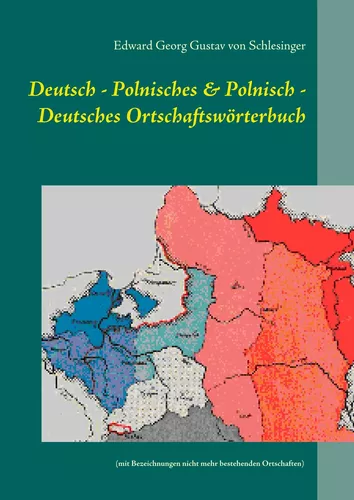 Deutsch - Polnisches & Polnisch - Deutsches Ortschaftswörterbuch
