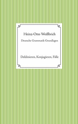 Deutsche Grammatik Grundlagen