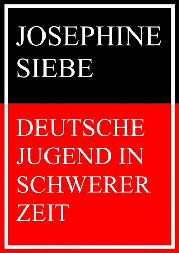 Deutsche Jugend in schwerer Zeit