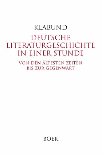 Deutsche Literaturgeschichte in einer Stunde