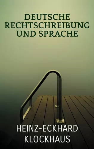 Deutsche Rechtschreibung und Sprache