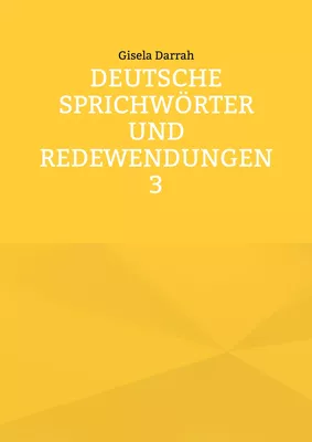 Deutsche Sprichwörter und Redewendungen 3