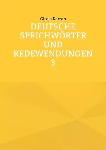 Deutsche Sprichwörter und Redewendungen 3