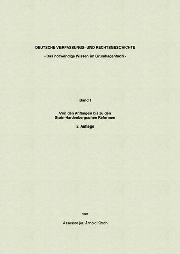 Deutsche Verfassungs- und Rechtsgeschichte Band I