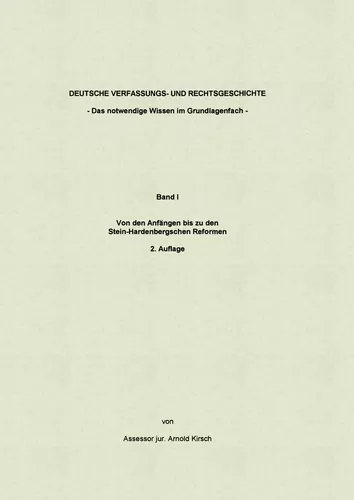 Deutsche Verfassungs- und Rechtsgeschichte Band I