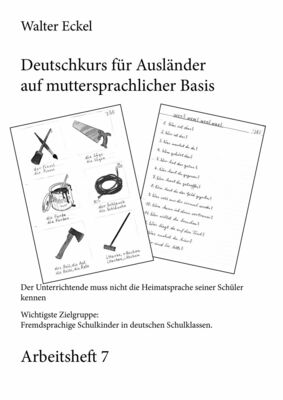 Deutschkurs für Ausländer auf muttersprachlicher Basis - Arbeitsheft 7