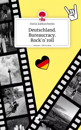 Deutschland. Bureaucracy. Rock`n`roll. Life is a Story - story.one