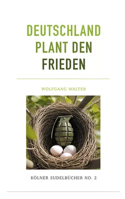 Deutschland plant den Frieden