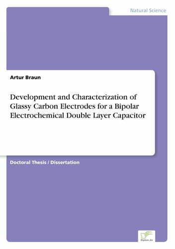 Development and Characterization of Glassy Carbon Electrodes for a Bipolar Electrochemical DoubleLayer Capacitor