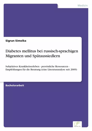 Diabetes mellitus bei russisch-sprachigen Migranten und Spätaussiedlern