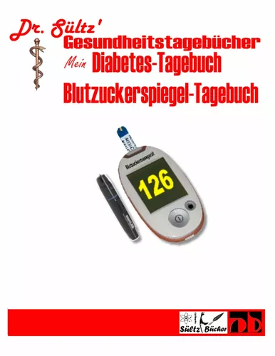 Diabetes-Tagebuch / Blutzuckerspiegel-Tagebuch