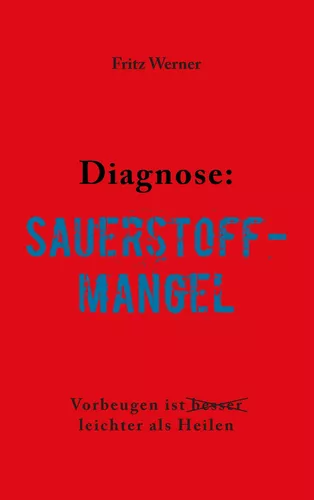 Diagnose: Sauerstoffmangel