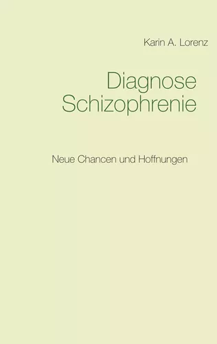 Diagnose Schizophrenie