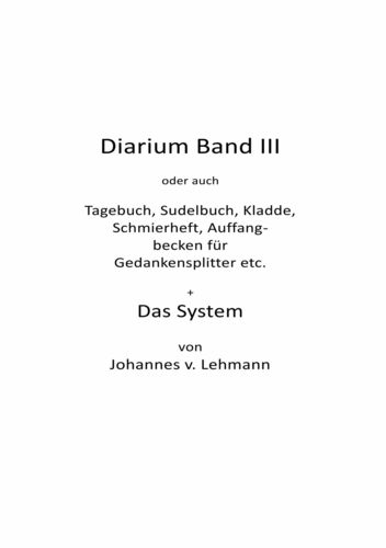 Diarium III + Das System