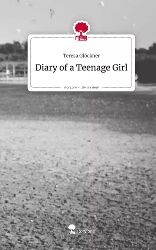 Diary of a Teenage Girl. Life is a Story - story.one