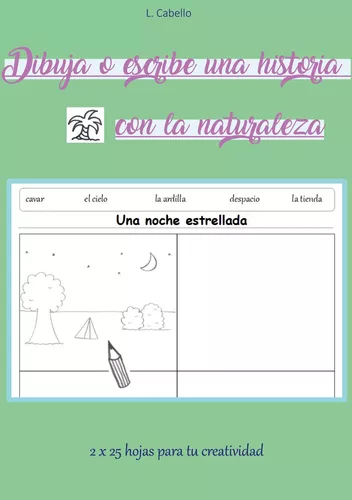 Dibuja o escribe una historia con la naturaleza