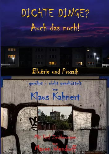 Dichte Dinge? Auch das noch!