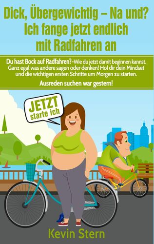 Dick, Übergewichtig - Na und? Ich fange jetzt endlich mit Radfahren an